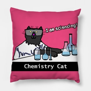 I am Sciencing say Chemistry Science Cat Pillow