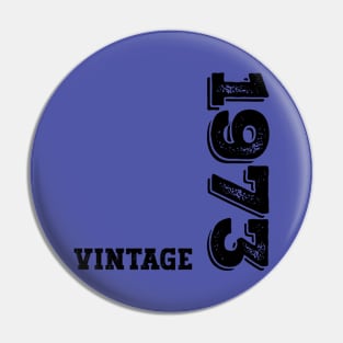 Vintage 1973 Pin