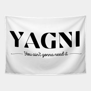 YAGNI Tapestry