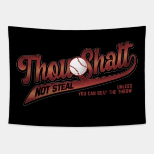 Thou Shalt Not Steal Softball Tapestry