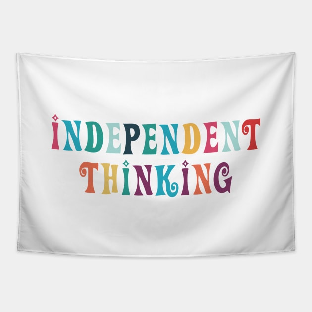 Independent Thinking motivational saying slogan Tapestry by star trek fanart and more