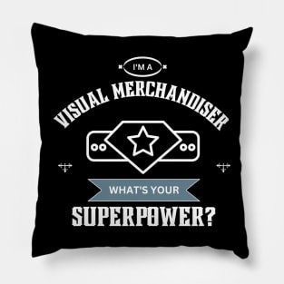 Visual Merchandiser - Superpower Job Gift Item Tee Pillow