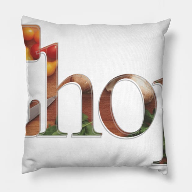 Chop Pillow by afternoontees