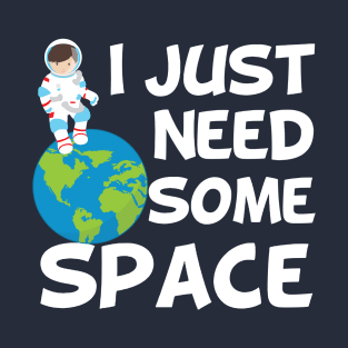 Funny Astronaut I Need Some Space T-Shirt