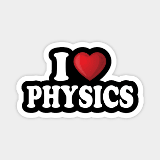 I Love Physics Magnet