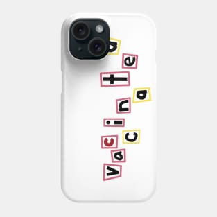 Typography Vaccinated Phone Case