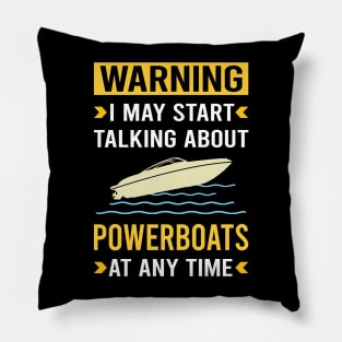 Warning Powerboat Powerboats Pillow