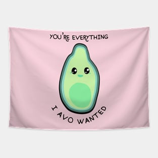 You're everything I avo wanted Tapestry