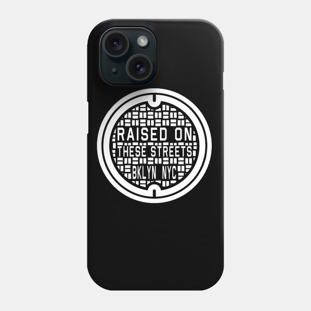 Raised on Brooklyn Streets Phone Case by PopCultureShirts