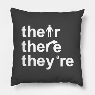 Their, there, they're. Pillow
