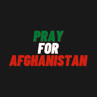 PRAY FOR AFGHANISTAN T-Shirt