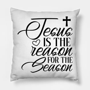 Jesus is the reason Pillow