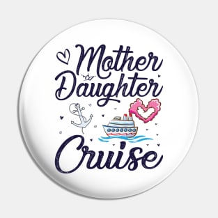 Mother Daughter Trip 2023 Shirt Vacation Lovers Road Trip Pin