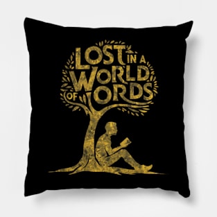 Lost in a world of words book worm quote Pillow