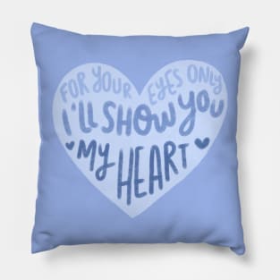 For Your Eyes Only Pillow