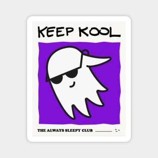 Keep Cool - The Always Sleepy Club Magnet