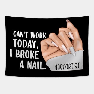 Broke a Nail- ASMRtist Tapestry