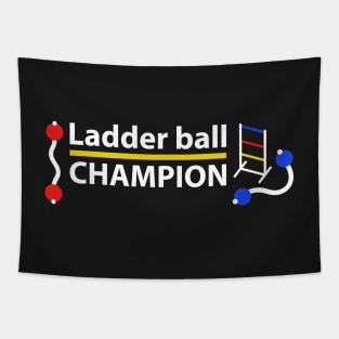 Ladder Ball Champion - White Text Tapestry