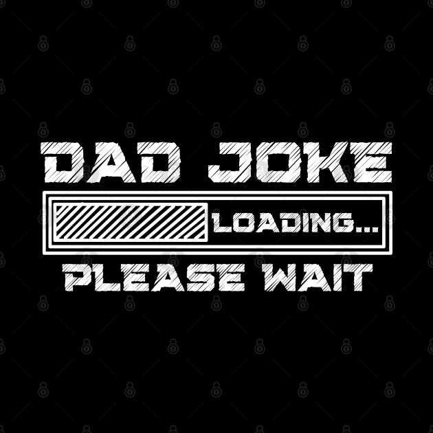 dad joke loading by Drawab Designs