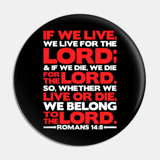 Romans 14:8 We Belong to the Lord Pin