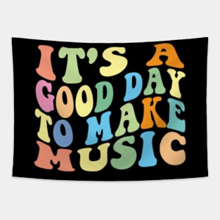 It's A Good Day To Make Music Tapestry