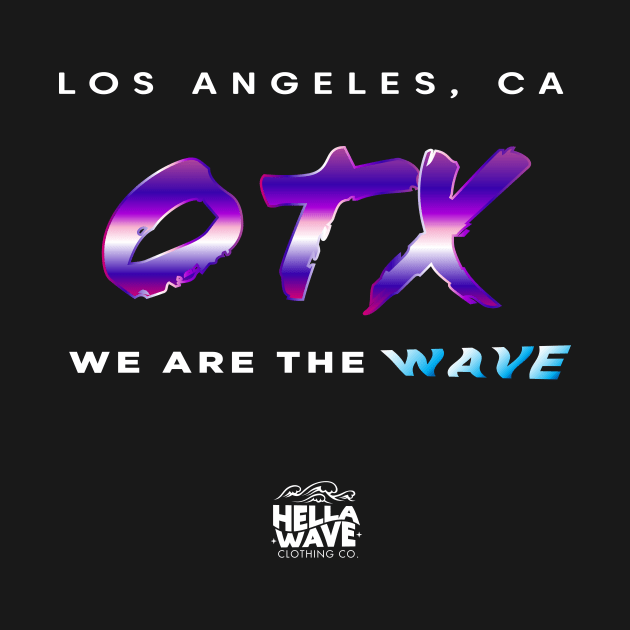 Los Angeles We Are The Wave by HELLA WAVE