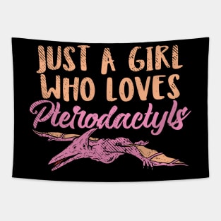 Just A Girl Who Loves Pterodactyls Tapestry