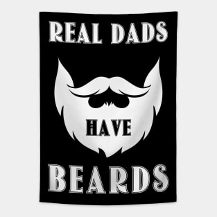 REAL DADS HAVE BEARDS Tapestry