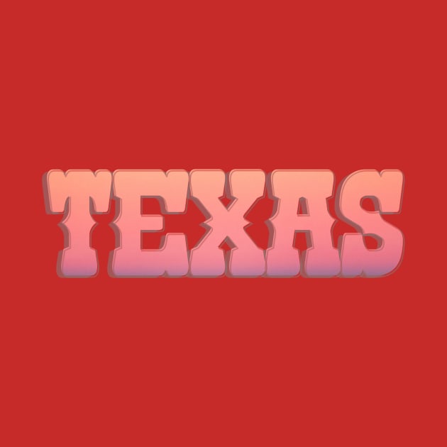 TEXAS by afternoontees