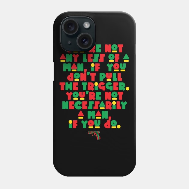 Don't Pull the Trigger Phone Case by DIGABLETEEZ