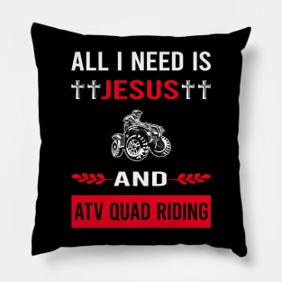 I Need Jesus And ATV Quad Riding Pillow