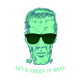 Let’s Creep it Real Funny Frankenstein Design T-Shirt