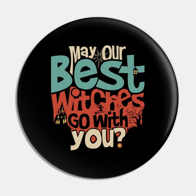 May Our Best Witches Go With You? Pin by Imagein