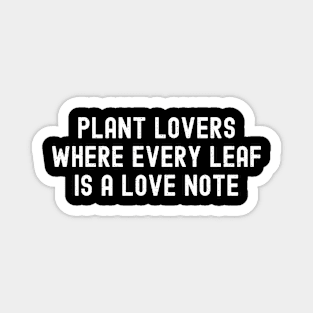 Plant Lovers Where Every Leaf is a Love Note Magnet