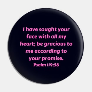 Bible Verse Psalm 119:58 Pin