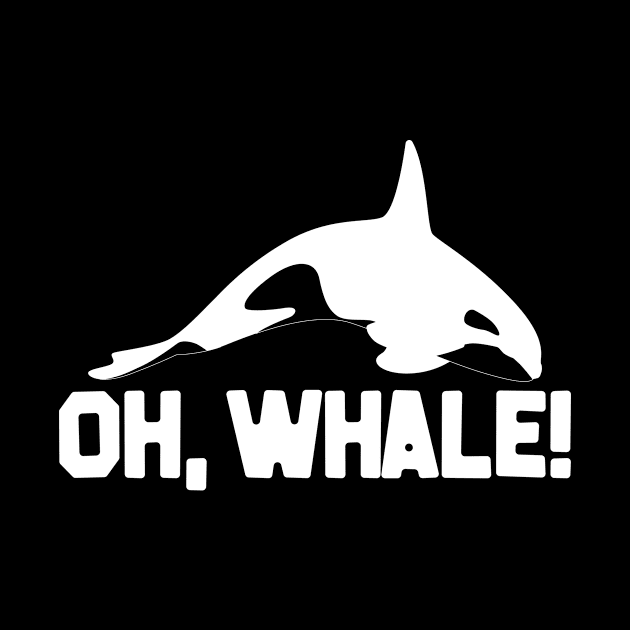 Whale Pun Joke Whales Ocean Orca Beluga by DesignatedDesigner