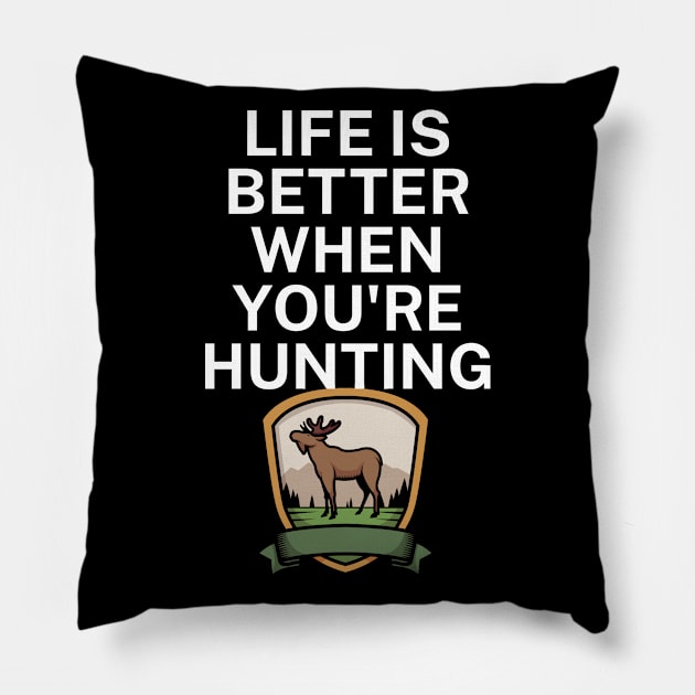 Life is better when you're hunting Pillow by maxcode