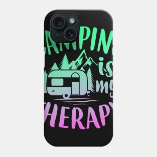 Camping Is My Therapy Phone Case