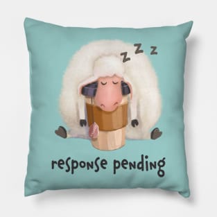 Response Pending Pillow