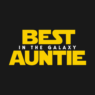 Best Auntie in the Galaxy T-Shirt