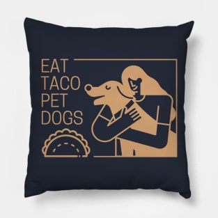 Eat Taco Pet Dogs Pillow