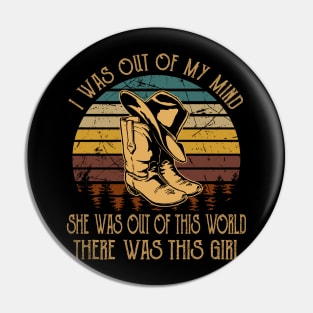 I was out of my mind, she was out of this world Boots Cowboys Awesome Pin