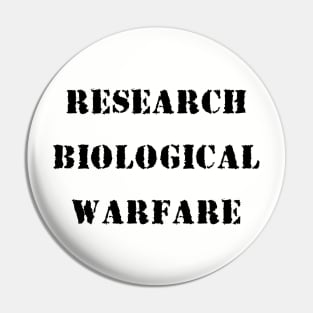 Research Biological Warfare Weapons - Depopulation is on the Agenda - Don't Take the Vaccine Pin