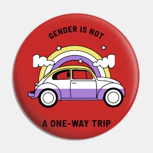 Gender is not a one-way trip Pin