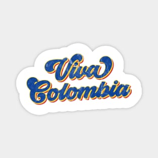 Viva Colombia - Colombian Independence Day Magnet