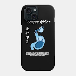 Coffee Addict Phone Case