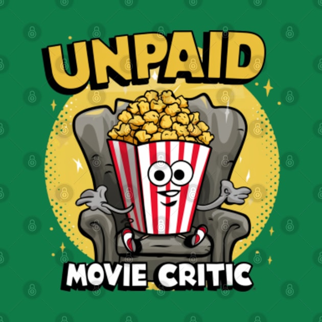 Unpaid movie critic by Funny sayings