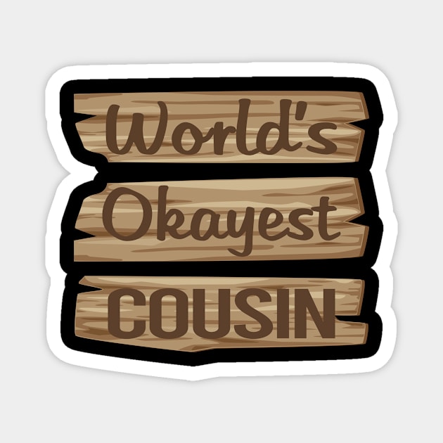 Wooden Sign COUSIN Magnet by lainetexterbxe49