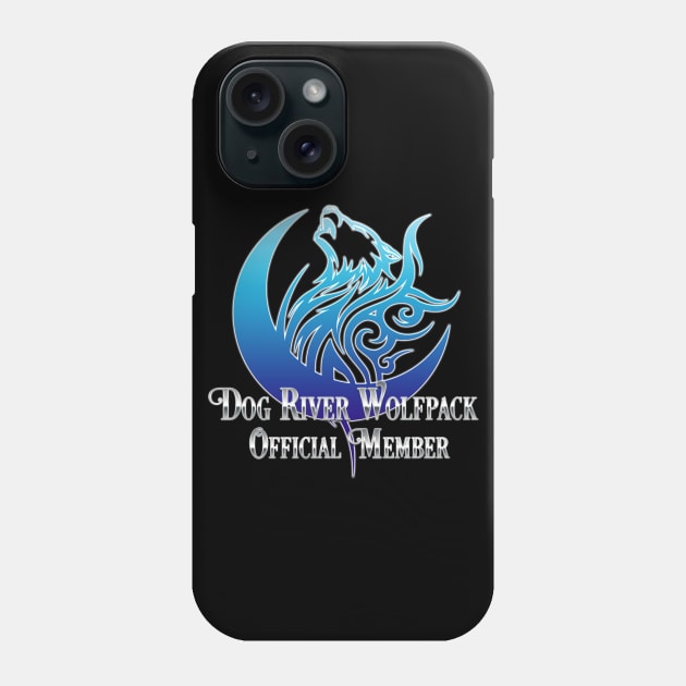Dog River Wolfpack Official Member Phone Case by KimbraSwain