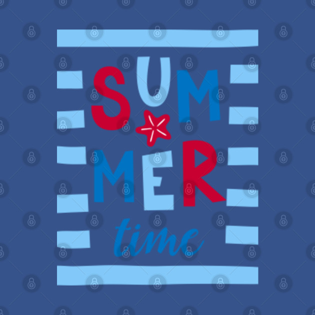 Summer Time - Summertime - T-Shirt